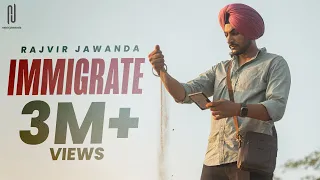 Immigrate Rajvir Jawanda Video Song